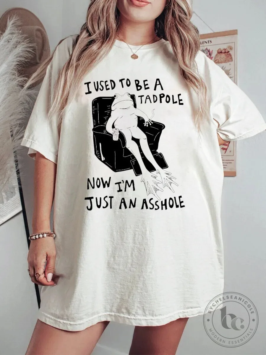 Funny Frog I Used To Be A Tadpole Now I'm Just An Asshole T-Shirt