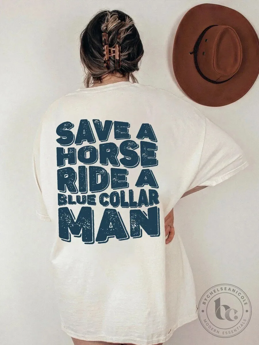 Save A Horse Ride A Blue Collar Man Vintage Western T-Shirt